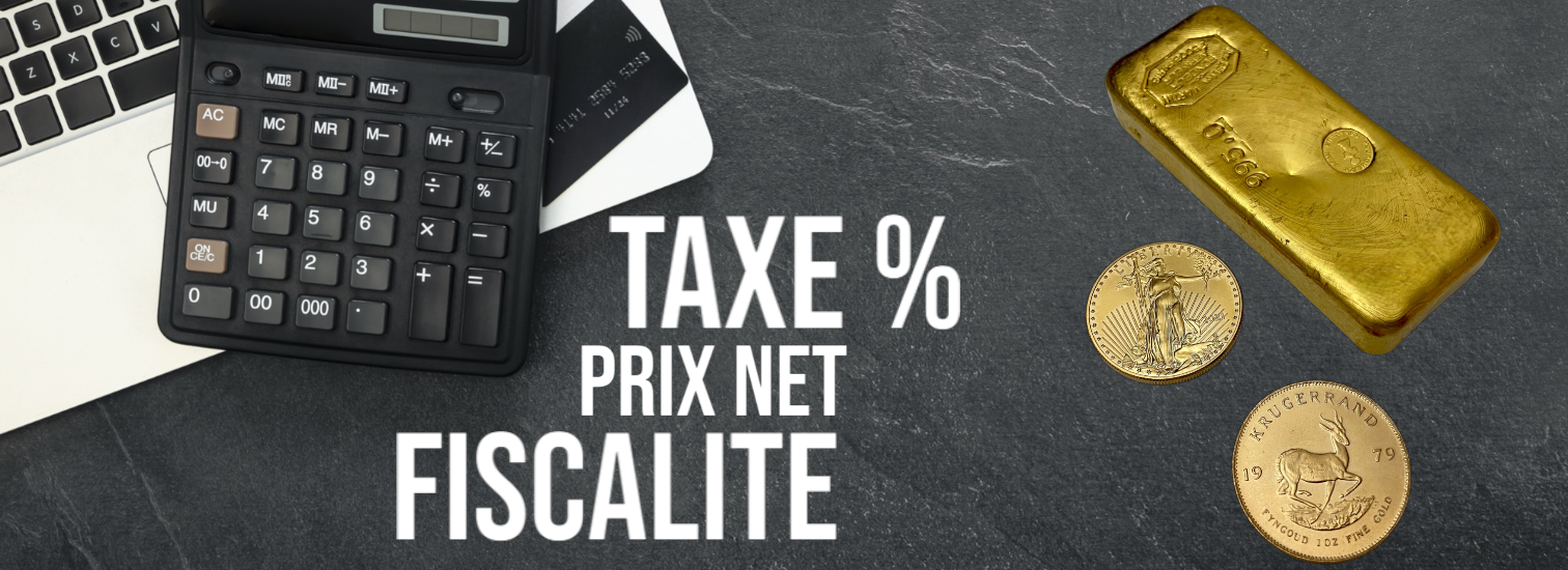 Quelle est la fiscalité sur l’or et l’argent en 2023?